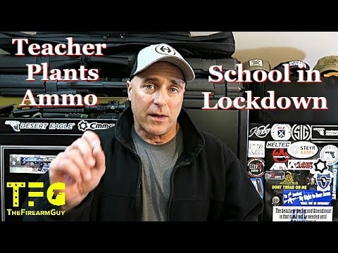Teacher Plants Ammo, School Goes Into Lockdown - TheFireArmGuy