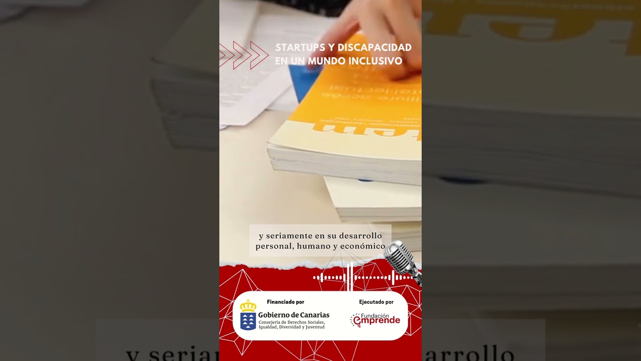 "Startups y discapacidad en un mundo inclusivo"