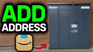 How To Add Amazon Locker To Shipping Address 2026 - FULL GUIDE