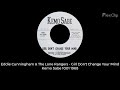Eddie Cunningham & The Lone Rangers = Girl Don't Change Your Mind