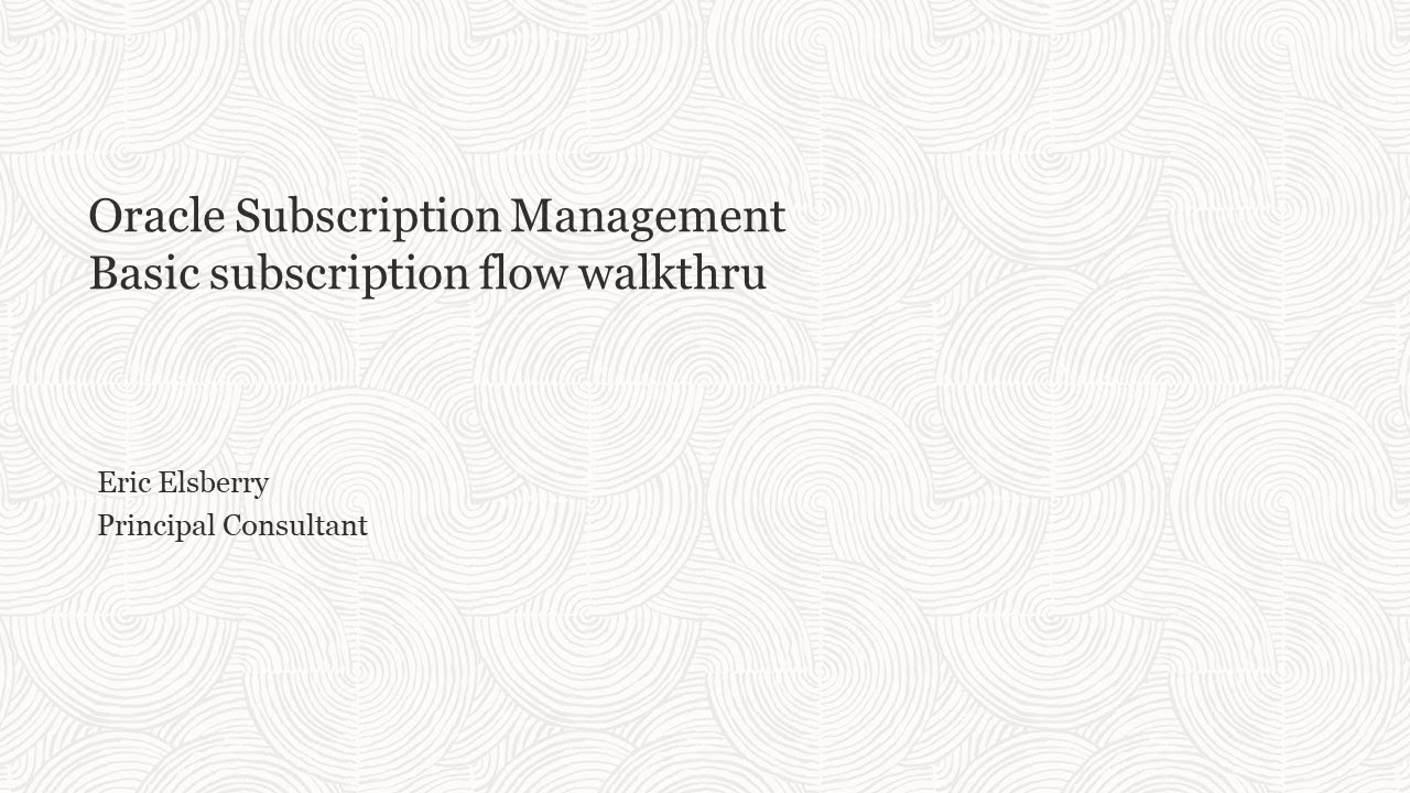 Oracle Cloud Order Mgmt to Subscription Mgmt integration demo - YouTube