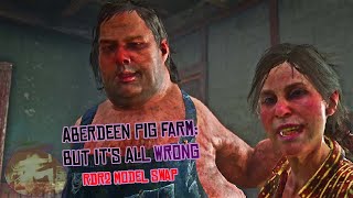 Aberdeen Pig Farm: But Its All Wrong*MODEL SWAP MOD*(Red Dead Redemption 2) PC MODS