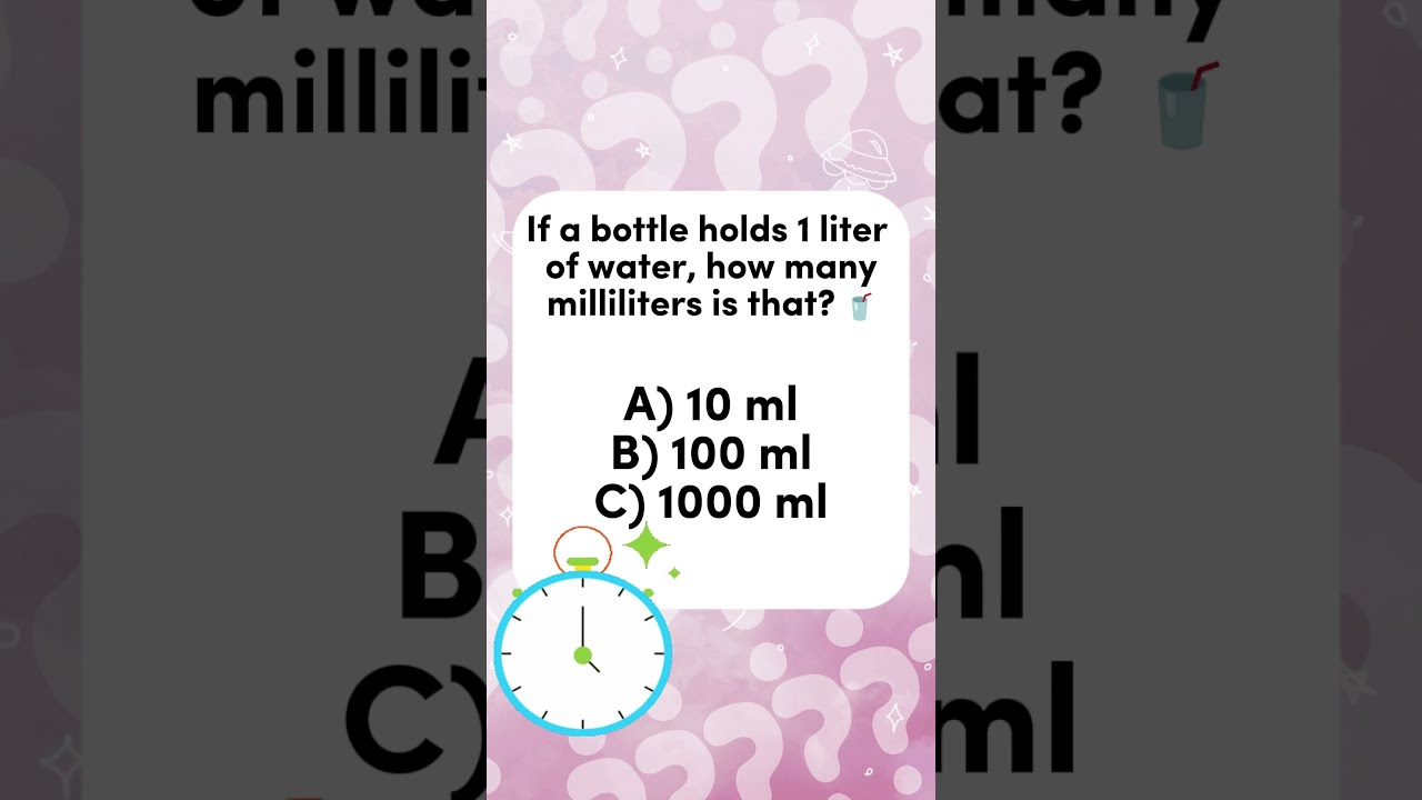 If a Bottle Holds 1 Liter of Water, How Many Milliliters is That? 🥤