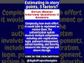 Estimating in Story Points Factors for Accuracy and Consistency