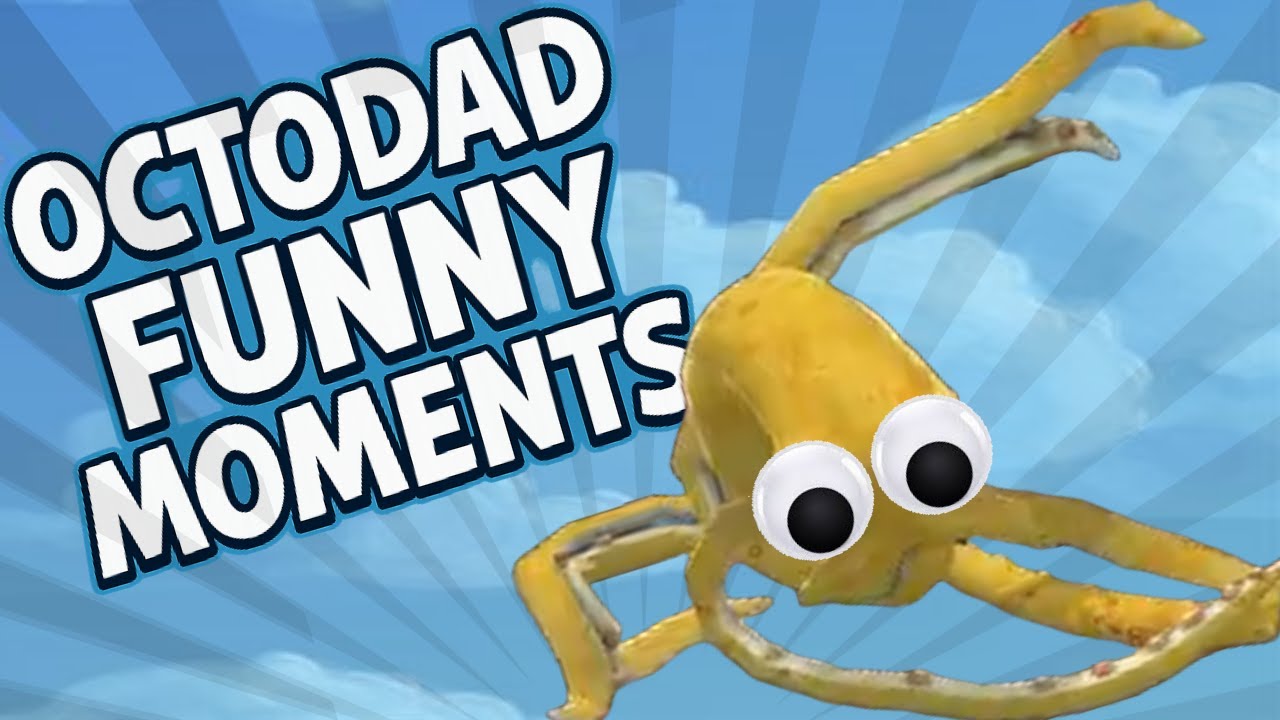 Octodad Funny Moments