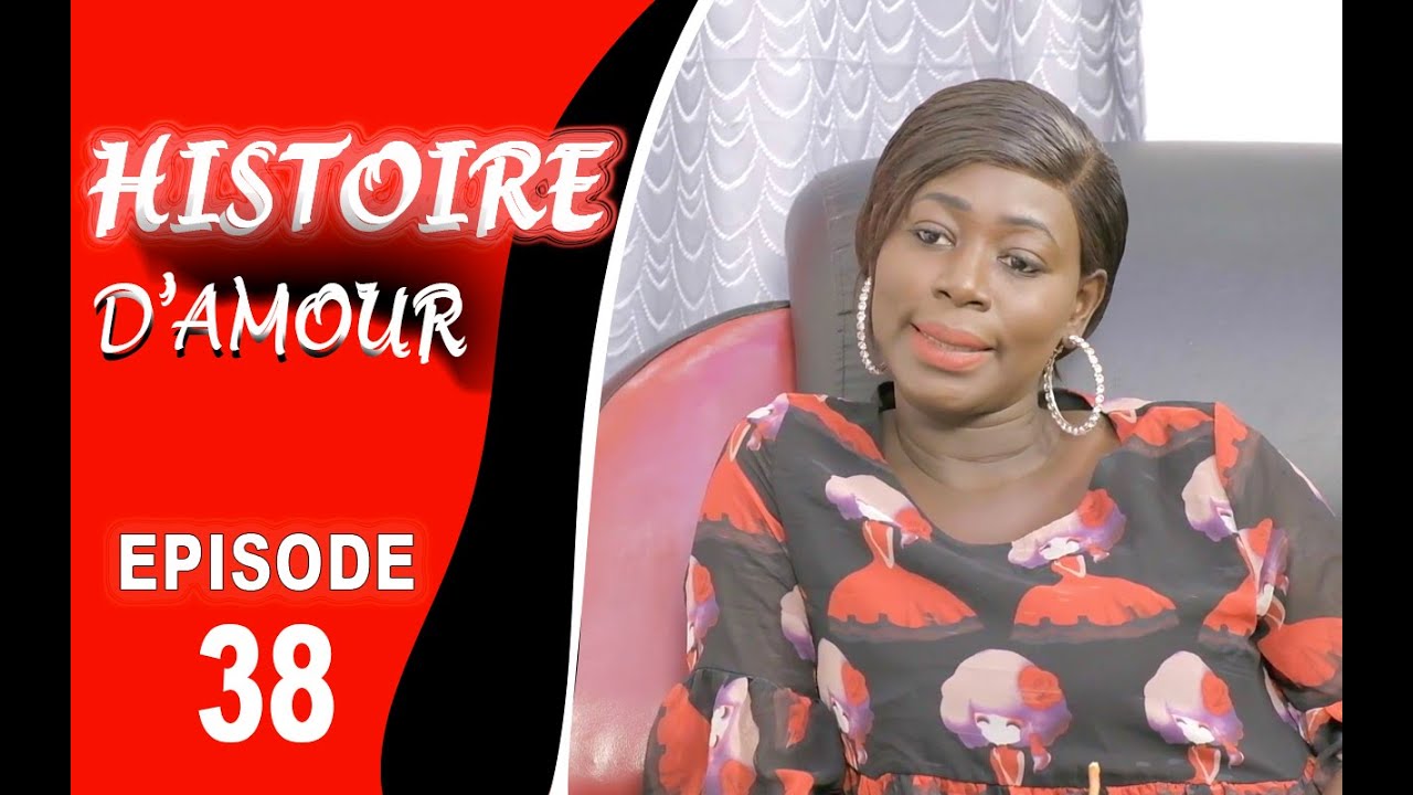 HISTOIRE D’AMOUR - ÉPISODE 38