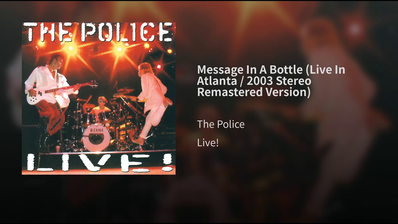 Message In A Bottle (Live In Atlanta, 1983 / Remastered 2003)