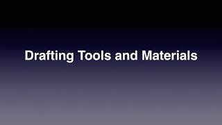Drafting  Tools and Materials