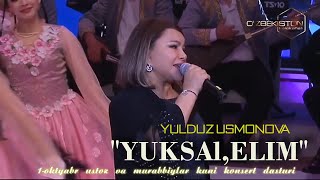 Yulduz Usmonova- Yuksal ,Elim(1-Oktyabr Ustoz Va Murabbiylar Kuni Konsert Dasturi )