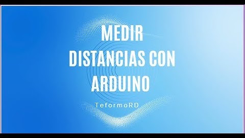 Medir distancias con Arduino