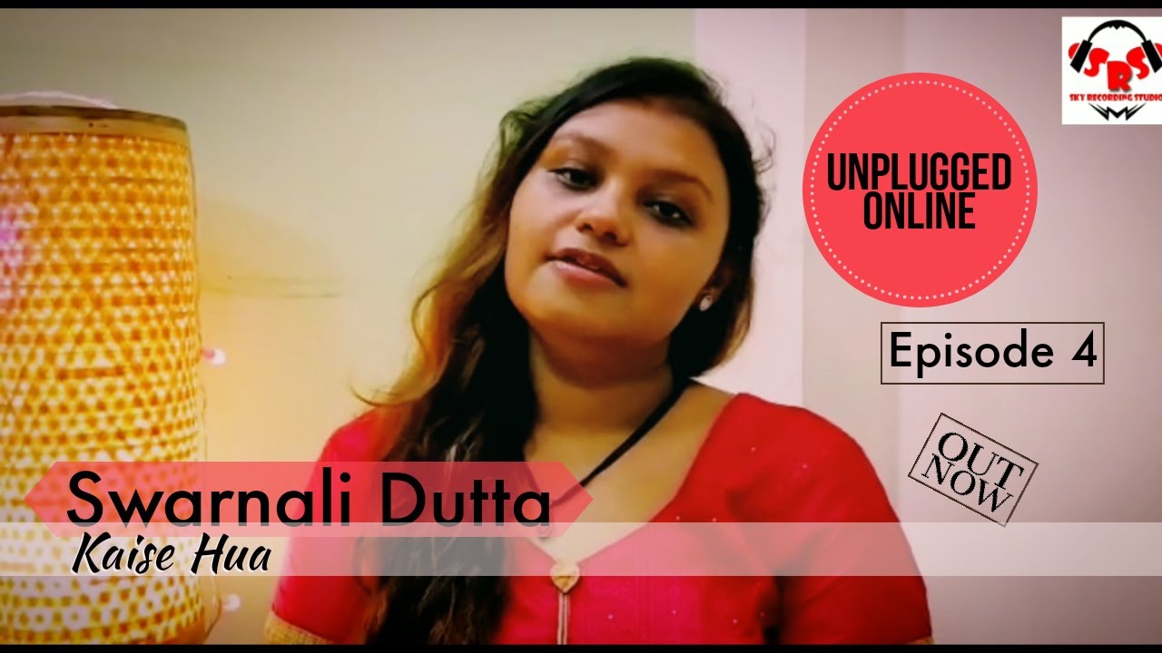 Episode 4 || Swarnali Dutta || Kaise Hua || Sky Recording Studios