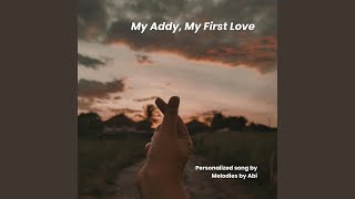 Download Lagu My Addy, My First Love (Remastered) MP3