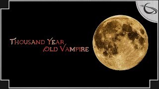 Thousand Year Old Vampire - (Solo RPG)