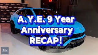 The AYE Team 9 Year Anniversary Recap | This Was Different 🔥