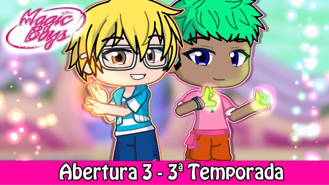 Abertura 3 - Magic Boys 3ª Temporada - YouTube