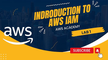 Lab 1 Introduction to AWS IAM | Module 4 - AWS Cloud Security | AWS Academy | AWS cloud foundations