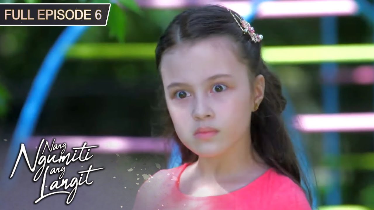 [ENG SUBS] Full Episode 6 | Nang Ngumiti ang Langit