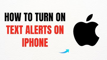 How to Turn On Text Alerts on iPhone – Full Guide