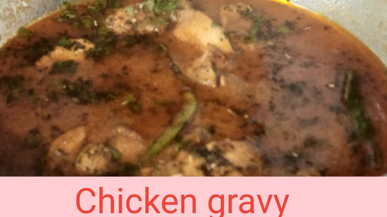 Chicken gravy recipe by Naina s kitchen menu YouTube