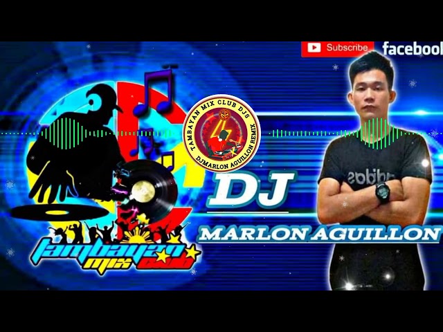 Magpakailanman (slowjam) Dj Marlon AGUILLON Remix of Tambayan Mix Club Djs class=