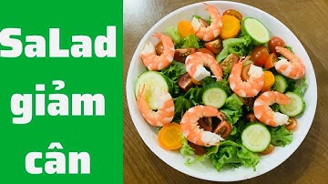 Salad giảm cân hiệu quả, cách làm salad giảm cân chỉ 5 phút  @muitraicay2024 