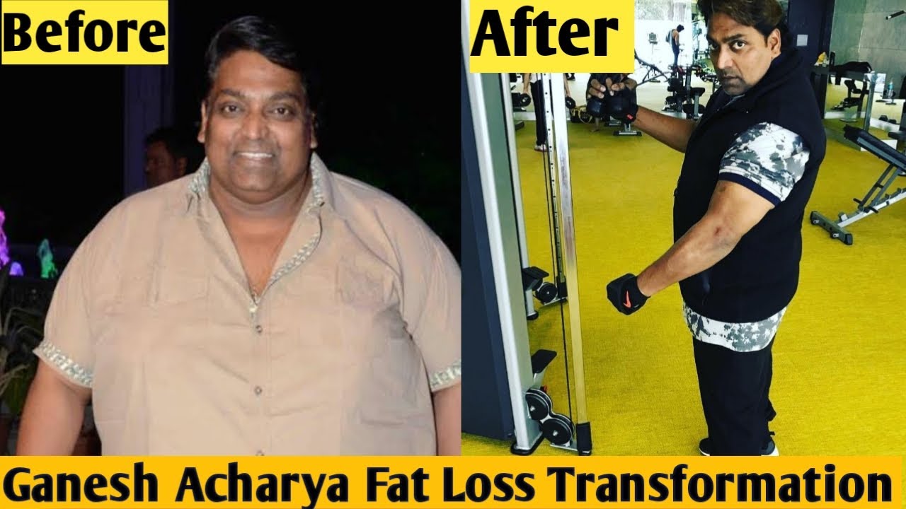 Ganesh Acharya Weight Loss Transformation | Fat loss ... Ganesh Acharya Weight Loss Transformation | Fat loss ...