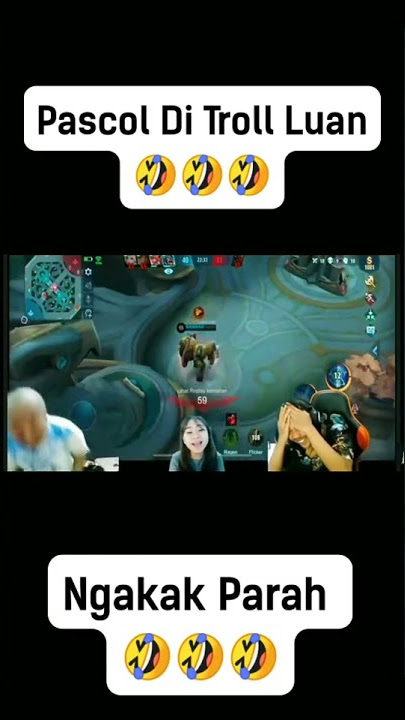 Pascol Di Troll Luan 🗿 Wtf Moments ML - Story Wa ML