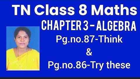 TN-8th STD Mathematics - Chapter 3 - Algebra - Page.no.87 - Think & Page.no.86 - Try these