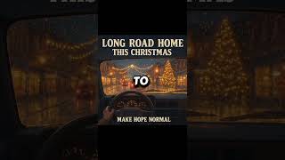 Long Road Home This Christmas - Out Now
