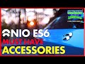 NIO ES6 MUST Have Aftermarket Accessories (wish list + owned + ONE no-no) NO sponsor/Affiliate Links