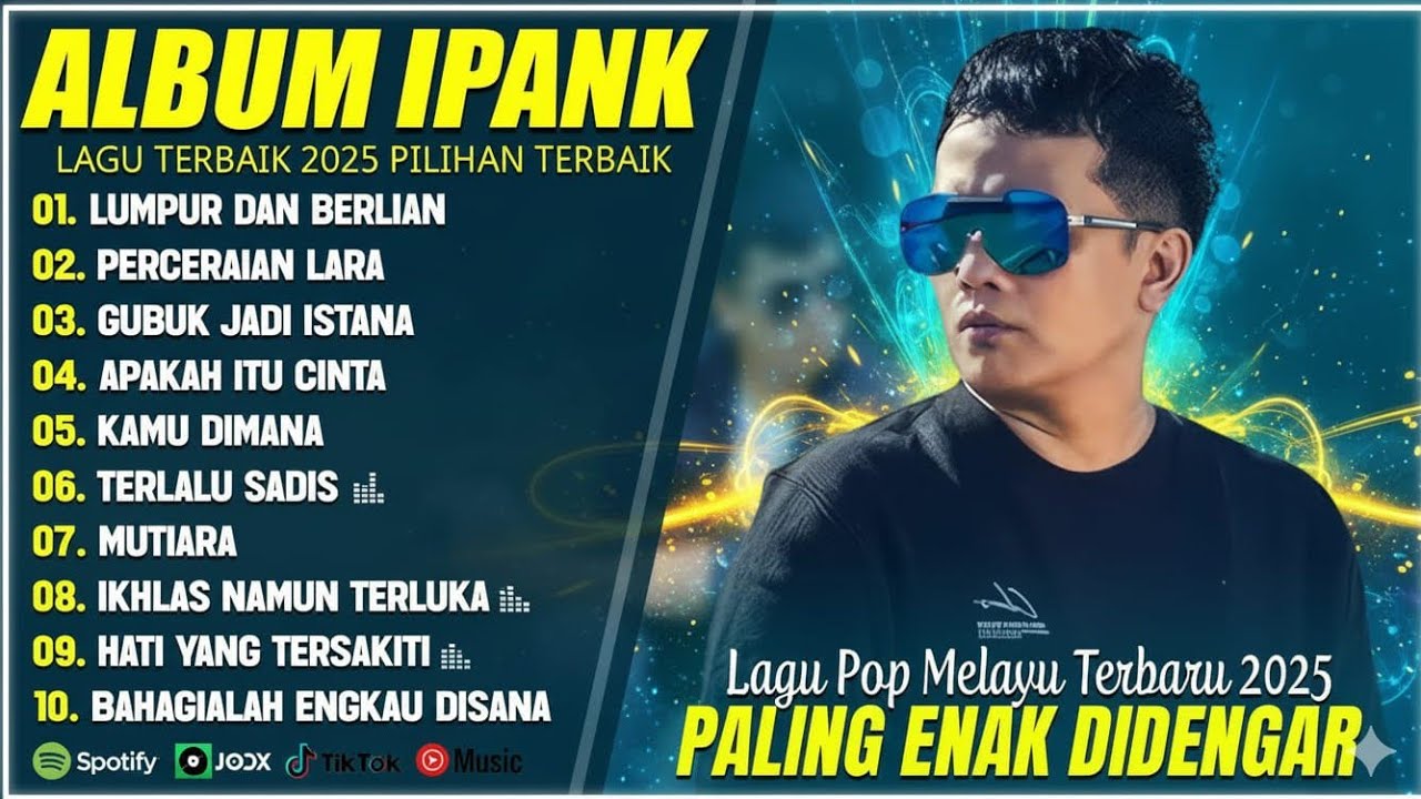 PERCERAIAN LARA - IPANK FULL ALBUM TERBARU 2025 | LUMPUR DAN BERLIAN | LAGU POP MELAYU TERBAIK 2025