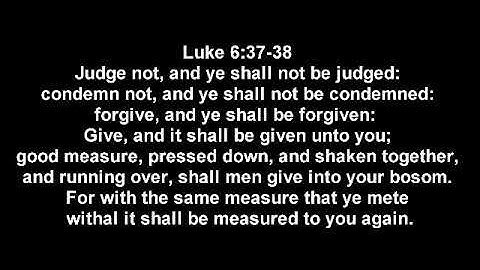 Judge Not - Luke 6:37-38 scripture song