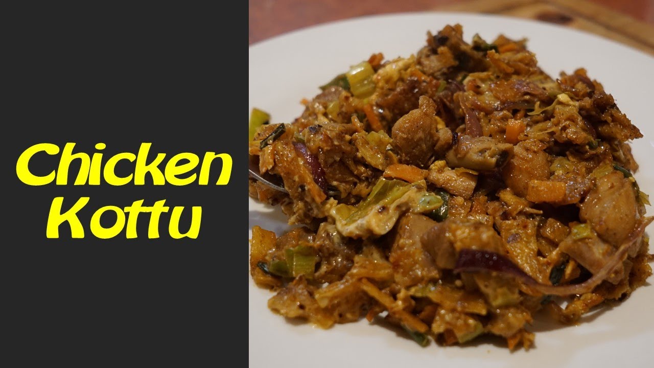 Sri Lankan Chicken Kottu - YouTube