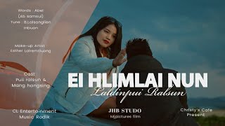 Ei Hlimlai Nun Laldinpui Ralsun Hmar Music Video