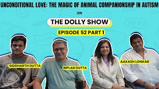Unconditional Love: The Magic of Animal Companionship in Autism | TDS Episode 52 - Part 1