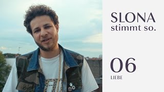 Slona - Track By Track 06: Liebe