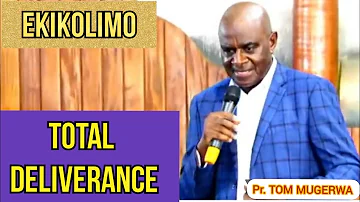 Mutundwe Christian Fellowship_Pr. TOM MUGERWA |Ekikolimo & Total Deliverance