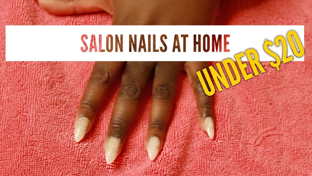 DIY Acrylic Salon Nails at Home UNDER 20 YouTube