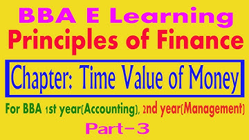 Principles of Finance Chapter: Time Value of Money Part-3