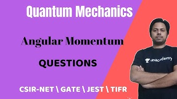 Angular Momentum Question | Quantum Mechanics |POTENTIAL G