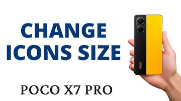 How to CHANGE the ICONS SIZE on the POCO X7 PRO!