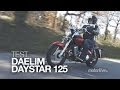 Test  daelim daystar 125 la petite star du custom 