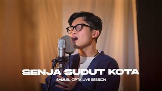 Download Lagu SAMUEL CIPTA - SENJA SUDUT KOTA (LIVE SESSION) MP3 Download Lagu SAMUEL CIPTA - SENJA SUDUT KOTA (LIVE SESSION) MP3