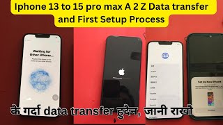 Iphone 13-15 pro MX Full Data transfer & first setup 🔥| के गर्दा data transfer हुदैन?🤔 #datatransfer