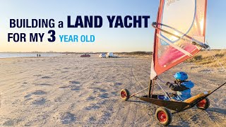 Building a Land Yacht for my 3 Year Old