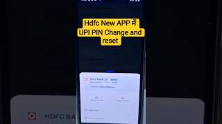 New Hdfc APP UPI PIN Change and reset