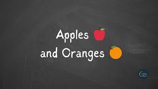 Apples and Oranges What Does It Mean