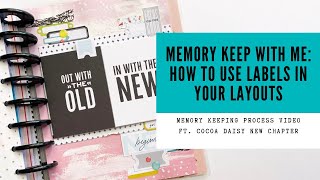 memory keeping process | how to use labels in your layouts | ft. cocoa daisy new chapter kit