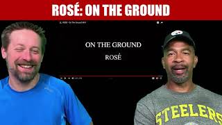 ROSÉ​ (BLACKPINK​) REACTION 'On The Ground'