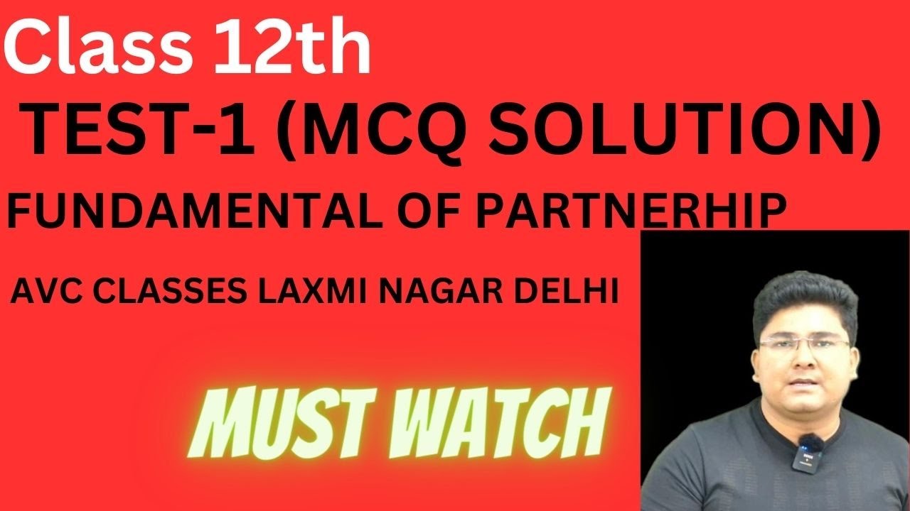 Test 1 of fundamental of partnership avc classes of accountancy laxmi